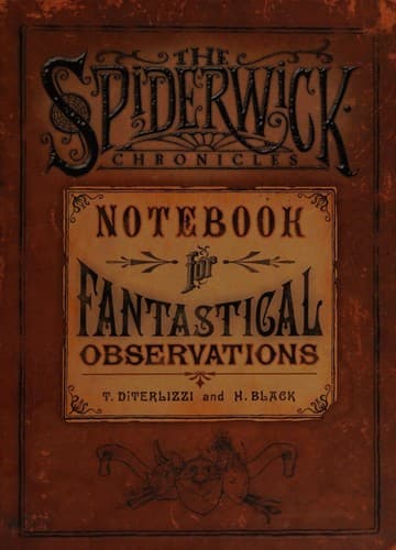 Cover of Notebook for fantastical observations by Tony DiTerlizzi