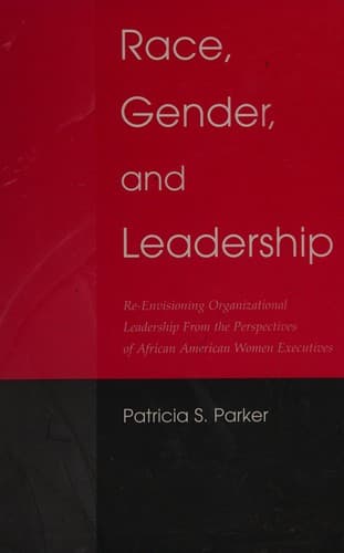 Cover of Race, gender, and leadership by Patricia Sue Parker