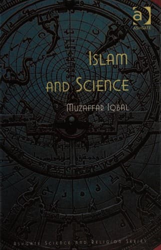 Cover of Islam and science by Muẓaffar Iqbāl