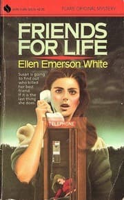 Cover of Friends for Life by Ellen Emerson White