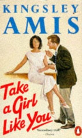 Cover of Take a Girl Like You by Kingsley Amis