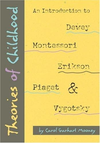 Cover of Theories of childhood by Carol Garhart Mooney