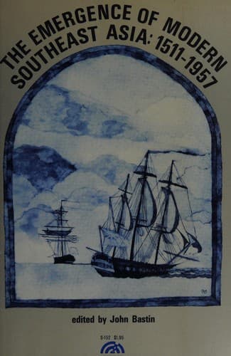 Cover of The emergence of modern Southeast Asia: 1511-1957 by John Sturgus Bastin