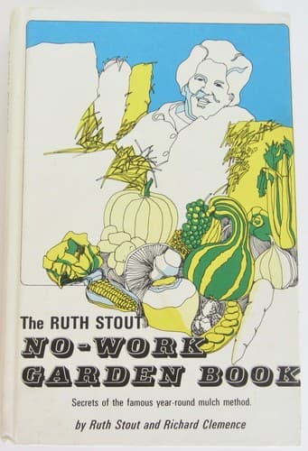 Cover of The Ruth Stout no-work garden book by Ruth Stout