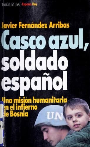 Cover of Casco azul, soldado español by Javier Fernández Arribas