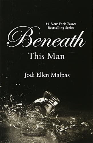 Cover of Beneath This Man by Jodi Ellen Malpas