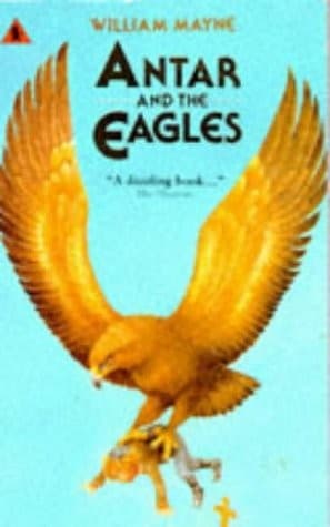 Cover of Antar and the eagles by William Mayne