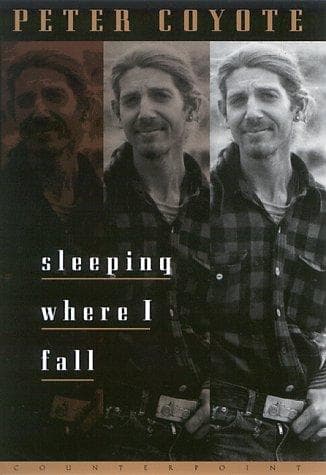 Cover of Sleeping Where I Fall by Peter Coyote