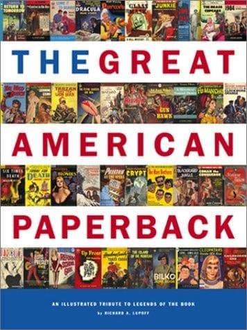 Cover of The great American paperback by Richard A. Lupoff
