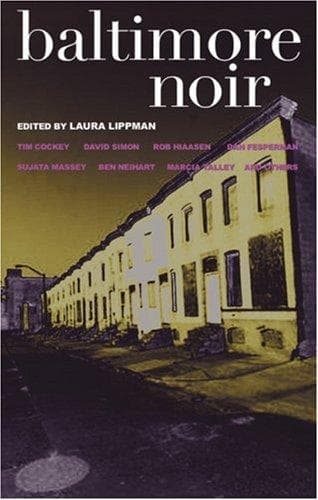 Cover of Baltimore Noir by Laura Lippman