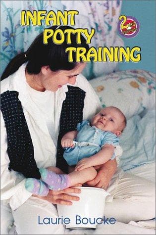 Cover of Infant Potty Training by Laurie Boucke
