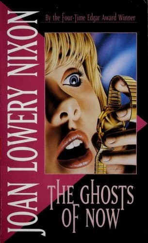 Cover of The ghosts of now by Joan Lowery Nixon