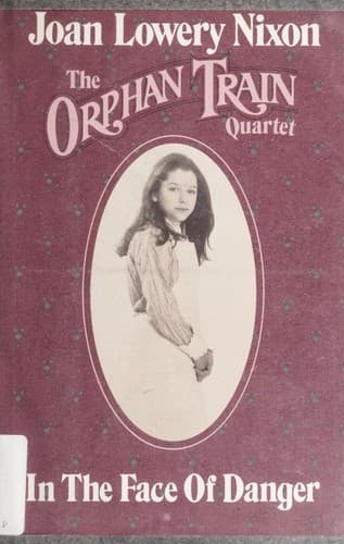 Cover of In the Face of Danger by Joan Lowery Nixon
