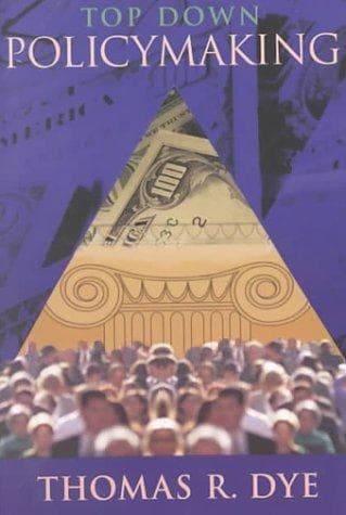 Cover of Top Down Policymaking by Thomas R. Dye