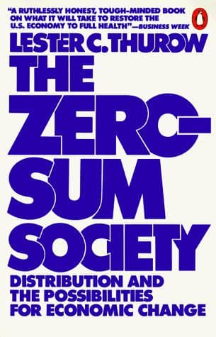 Cover of The zero-sum society by Lester C. Thurow