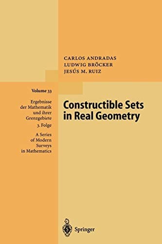 Cover of Constructible sets in real geometry by Carlos Andradas