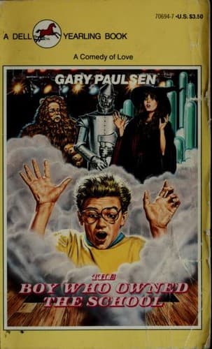 Cover of Boy Who Owned the School by Gary Paulsen