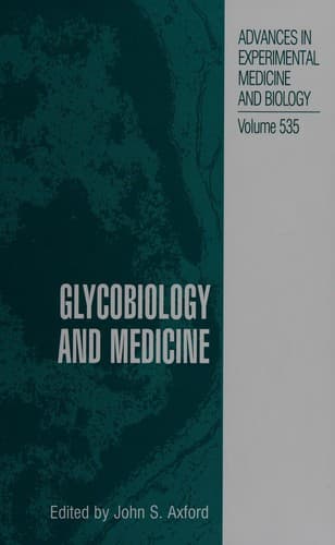 Cover of Glycobiology and medicine by Jenner Glycobiology and Medicine Symposium (6th 2002 Seillac, France)