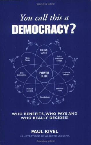 Cover of You call this a democracy? by Paul Kivel