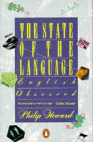 Cover of State of the Language English Observed by Philip Howard