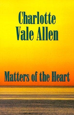 Cover of Matters Of The Heart by Charlotte Vale Allen