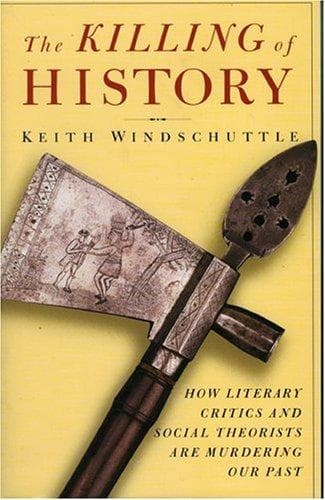 Cover of The killing of history by Keith Windschuttle