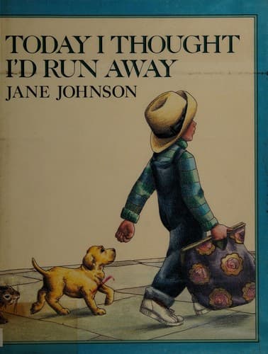 Cover of Today I thought I'd run away by Jane Johnson