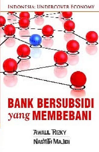 Cover of Bank bersubsidi yang membebani by Awalil Rizky