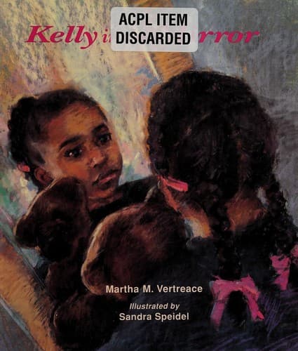 Cover of Kelly in the mirror by Martha M. Vertreace