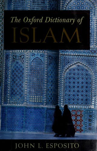 Cover of The Oxford dictionary of Islam by John L. Esposito