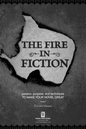 Cover of The fire in fiction by Donald Maass