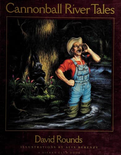 Cover of Cannonball River tales by David Rounds