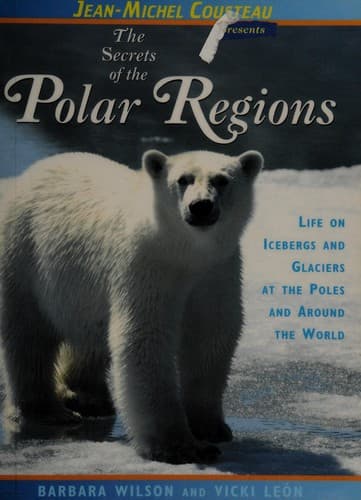 Cover of The secrets of the polar regions by Barbara Wilson