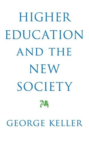Cover of Higher education and the new society by George Keller