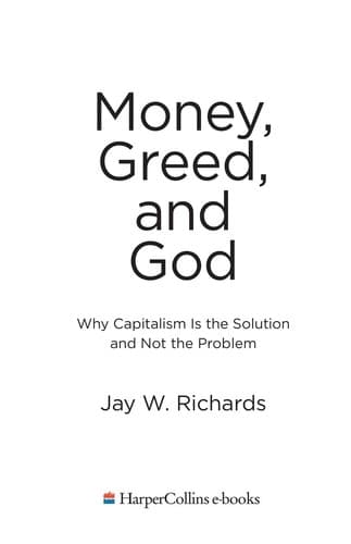 Cover of Money, greed, and God by Jay Wesley Richards
