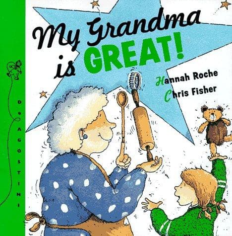 Cover of My grandma is great! by Hannah Roche