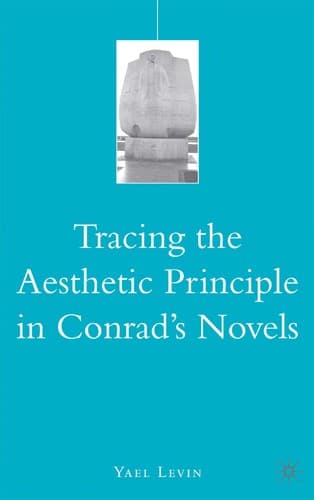 Cover of Tracing the aesthetic principle in Conrad's novels by Yaʻel Leṿin