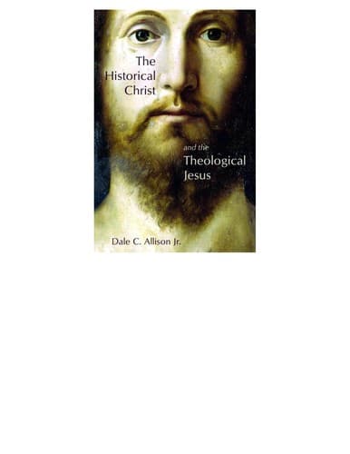 Cover of The historical Jesus and the theological Christ by Dale C. Allison