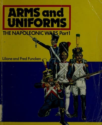 Cover of Uniforme et les armes des soldats du Premier Empire by Liliane Funcken
