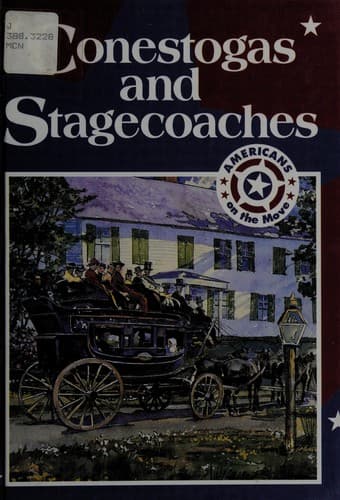Cover of Conestogas and stagecoaches by Tim McNeese