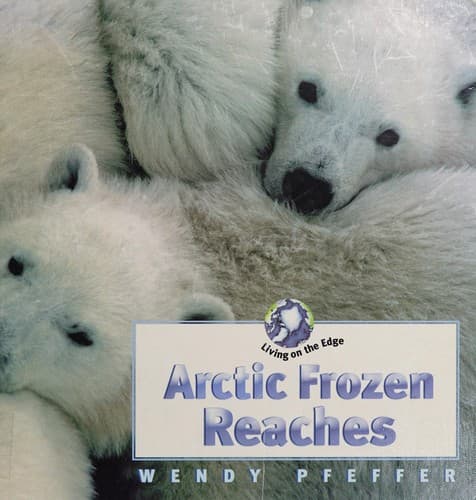 Cover of Arctic frozen reaches by Wendy Pfeffer