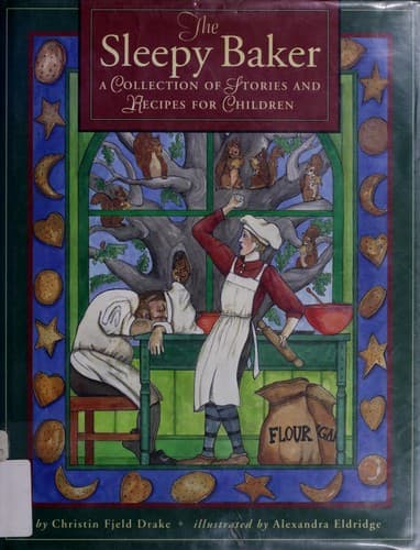 Cover of The sleepy baker by Christin Drake