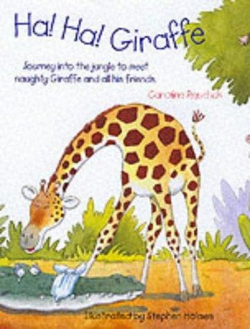 Cover of Ha! Ha! Giraffe by Caroline Repchuk