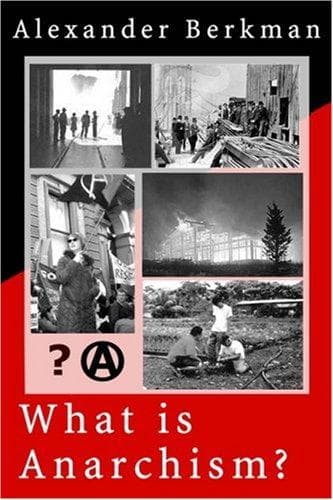 Cover of What Is Anarchism? by Alexander Berkman