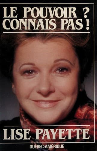Cover of Le pouvoir? Connais pas! by Lise Payette