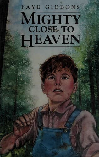 Cover of Mighty close to heaven by Faye Gibbons