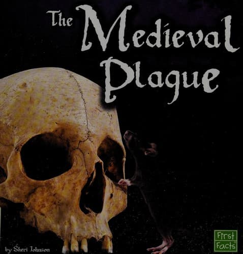 Cover of The medieval plague by Sheri Johnson