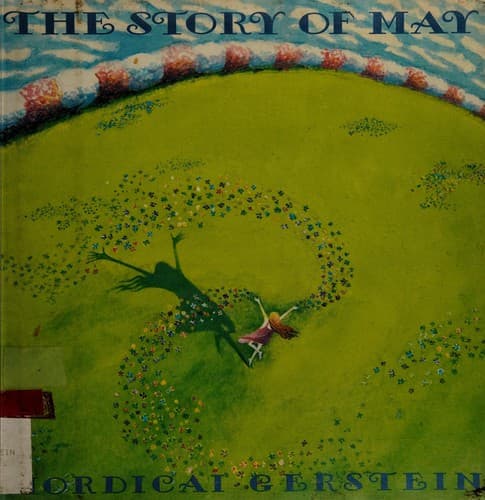 Cover of The story of May by Mordicai Gerstein