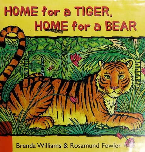 Cover of Home for a tiger, home for a bear by Brenda Williams