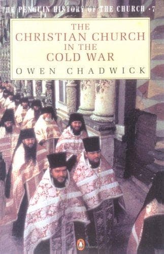 Cover of The Christian church in the Cold War by Owen Chadwick